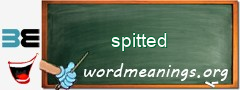 WordMeaning blackboard for spitted